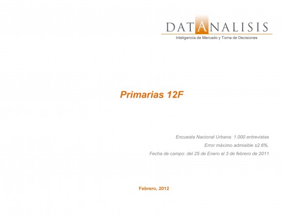Última encuesta de Datanalisis Primarias 12 Febrero 2012